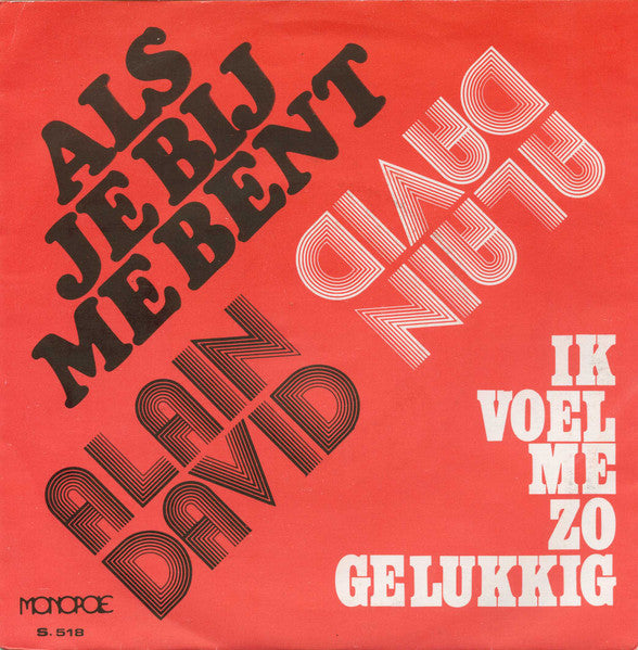 Alain David - Als Je Bij Me Bent Vinyl Singles Vinyl Very Good (VG) <br> Hoes Good Plus (G+)