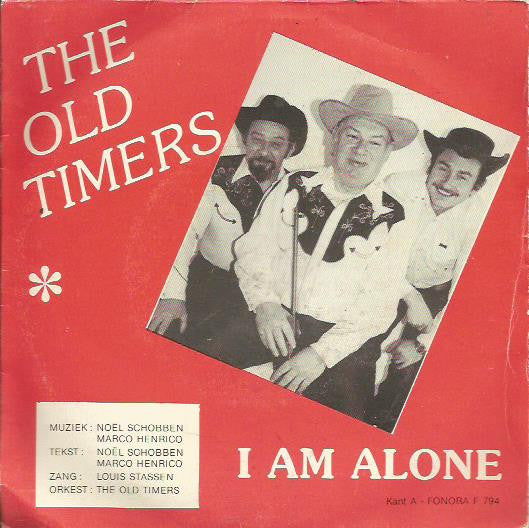 Oldtimers - I Am Alone Vinyl Singles Vinyl Very Good (VG) <br> Hoes Good Plus (G+)