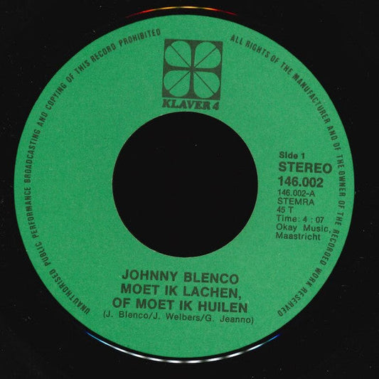 Johnny Blenco - Moet Ik Lachen Of Moet Ik Huilen (B-Keus)