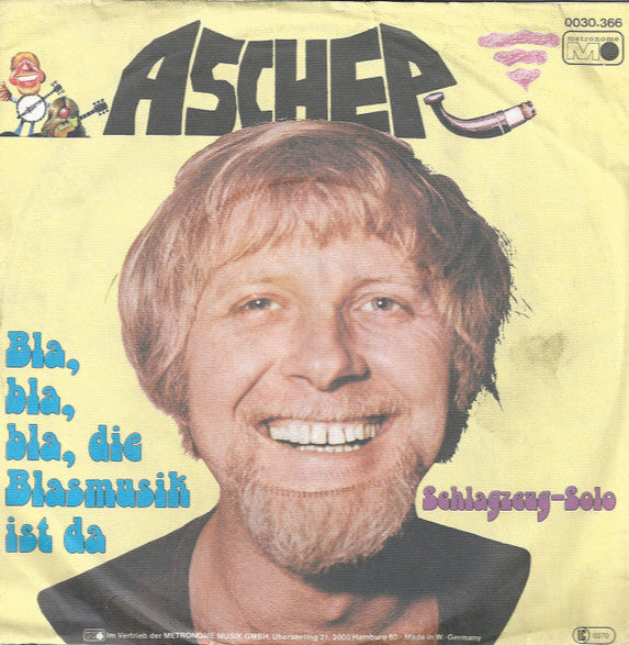 Ascher - Bla, Bla, Bla, Die Blasmusik Ist Da Vinyl Singles Vinyl Very Good (VG) <br> Hoes Good Plus (G+)