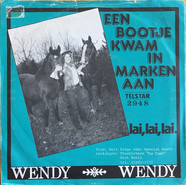 Wendy - Een Bootje Kwam In Marken Aan Vinyl Singles Vinyl Very Good (VG) <br> Hoes Good Plus (G+)