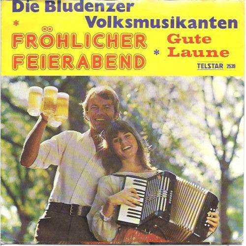 Bludenzer Volksmusikanten - Fröhlicher Feierabend Vinyl Singles Vinyl Very Good (VG) <br> Hoes Good Plus (G+)