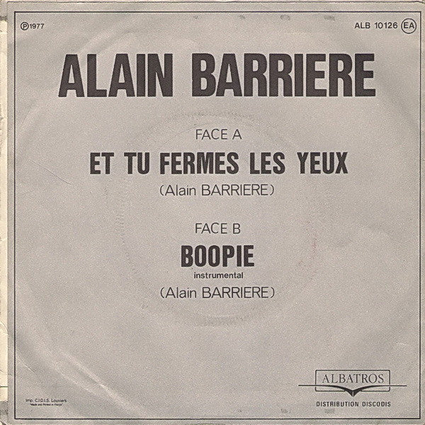 Alain Barriere - Et Tu Fermes Les Yeux Vinyl Singles Vinyl Very Good (VG) <br> Hoes Good Plus (G+)