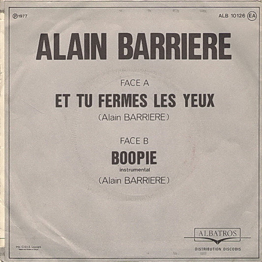 Alain Barriere - Et Tu Fermes Les Yeux Vinyl Singles Vinyl Zeer Goed / Hoesje Goed "VINYLSINGLES.NL"