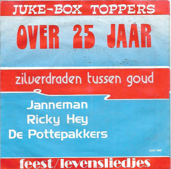 Janneman, Ricky Hey, De Pottepakkers - Over * Jaar Vinyl Singles