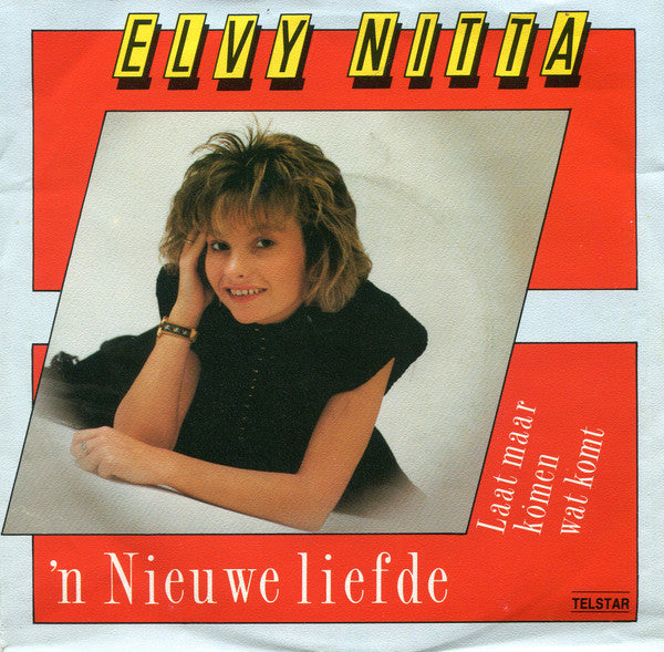 Elvy Nitta - ’n Nieuwe Liefde Vinyl Singles