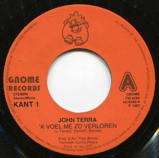 John Terra - 'K Voel Me Zo Verloren Vinyl Singles