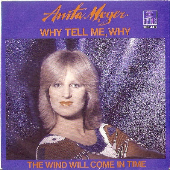 Anita Meyer - Why Tell Me, Why Vinyl Singles Vinyl Zeer Goed / Hoesje Goed "VINYLSINGLES.NL"