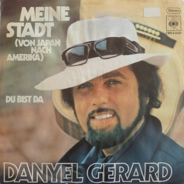Danyel Gérard - Meine Stadt (Von Japan Nach Amerika) Vinyl Singles Vinyl Very Good (VG) <br> Hoes Good Plus (G+)