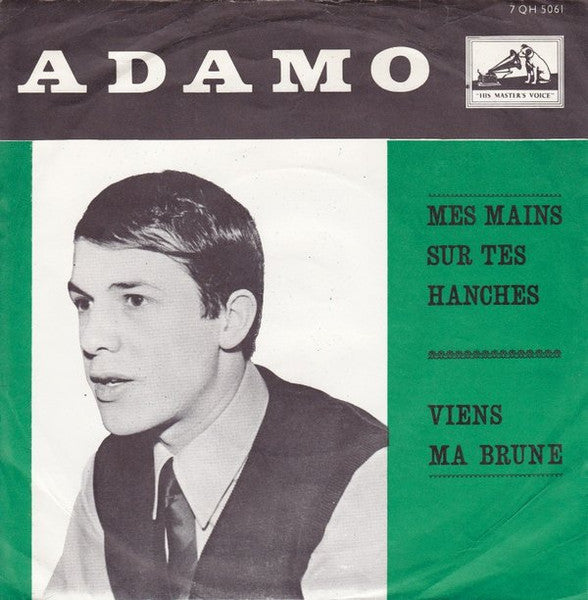 Adamo - Mes Mains Sur Tes Hanches Vinyl Singles Vinyl Very Good (VG) <br> Hoes Good Plus (G+)