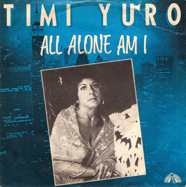 Timi Yuro - All Alone Am I Vinyl Singles Vinyl Very Good (VG) <br> Hoes Good Plus (G+)