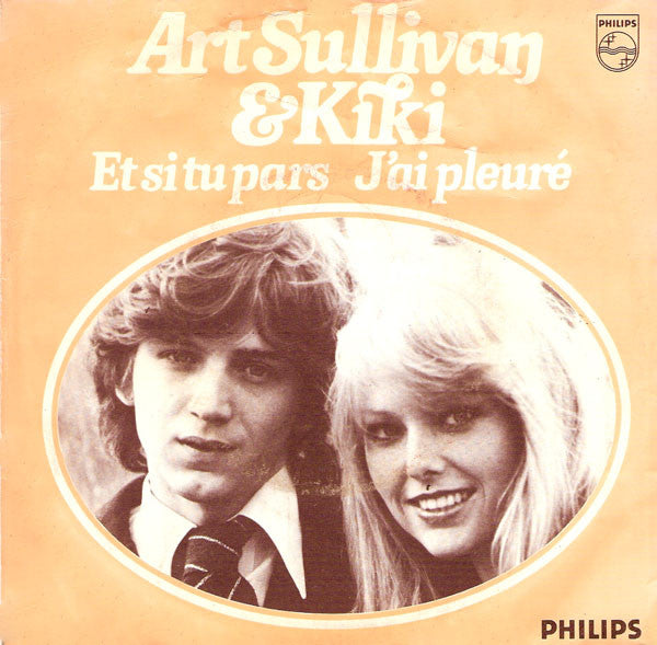Art Sullivan & Kiki - Et Si Tu Pars Vinyl Singles Vinyl Very Good (VG) <br> Hoes Good Plus (G+)