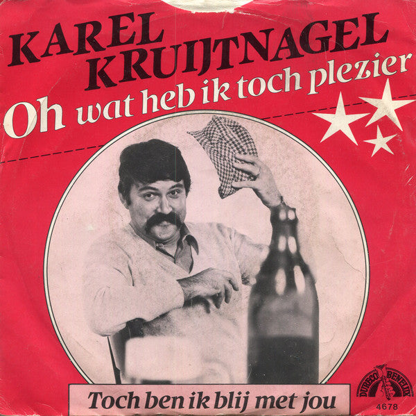 Karel Kruijtnagel - Oh Wat Heb Ik Toch Plezier Vinyl Singles Vinyl Very Good (VG) <br> Hoes Good Plus (G+)