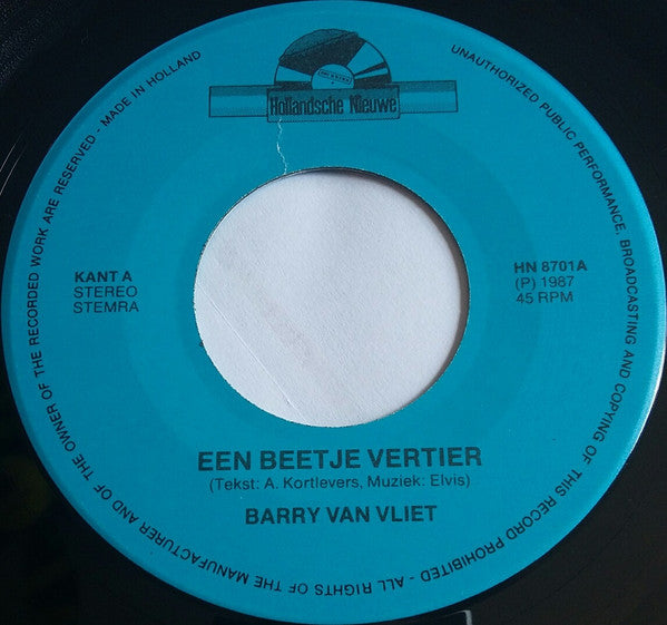 Barry Van Vliet - Een Beetje Vertier Vinyl Singles