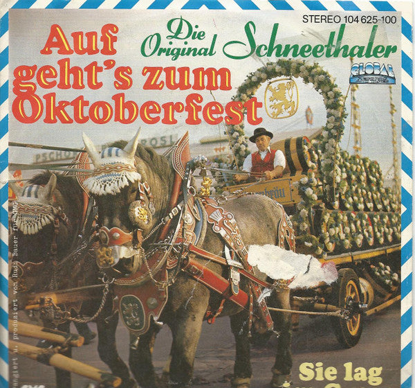Original-Schneethaler - Auf Geht's Zum Oktoberfest Vinyl Singles Vinyl Very Good (VG) <br> Hoes Good Plus (G+)