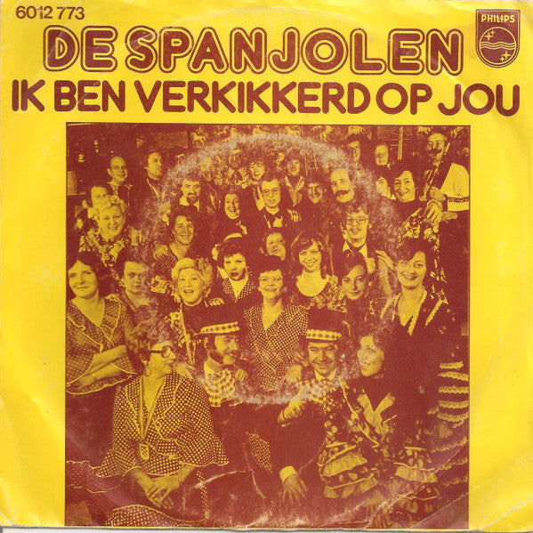 Spanjolen - Ik Ben Verkikkerd Op Jou Vinyl Singles Vinyl Very Good (VG) <br> Hoes Good Plus (G+)