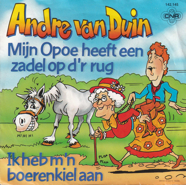 André van Duin - Mijn Opoe Heeft Een Zadel Op D'r Rug Vinyl Singles Vinyl Very Good (VG) <br> Hoes Good Plus (G+)
