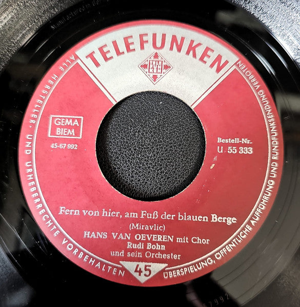 Hans van Oeveren - Fern von Hier, Am Fuss Der Blauen Berge Vinyl Singles Vinyl Very Good (VG) <br> Hoes Good Plus (G+)