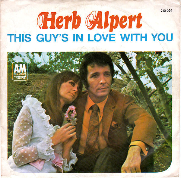 Herb Alpert - This Guy's In Love With You Vinyl Singles Vinyl Very Good (VG) <br> Hoes Good Plus (G+)