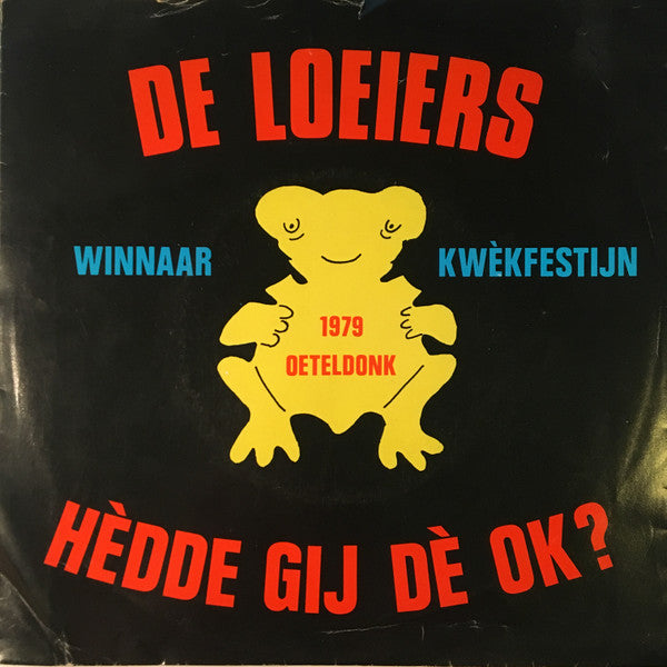 C.V. De Loeiers - Hèdde Gij Dè Ok...? Vinyl Singles Vinyl Very Good (VG) <br> Hoes Good Plus (G+)