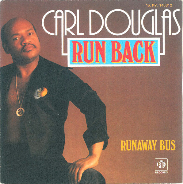Carl Douglas - Run Back Vinyl Singles Vinyl Very Good (VG) <br> Hoes Good Plus (G+)