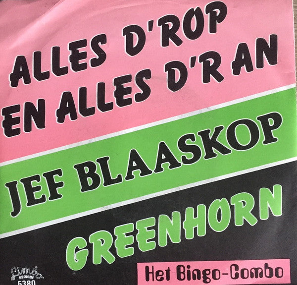 Jef Blaaskop, Het Bingo-Combo - Alles D'r Op En Alles D'r An 43172 Vinyl Singles Vinyl Very Good (VG) <br> Hoes Good Plus (G+)