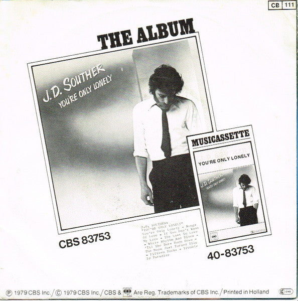 J. D. Souther - You're Only Lonely Vinyl Singles Vinyl Very Good (VG) <br> Hoes Good Plus (G+)