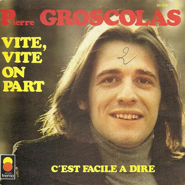 Pierre Groscolas - Vite, Vite On Part Vinyl Singles