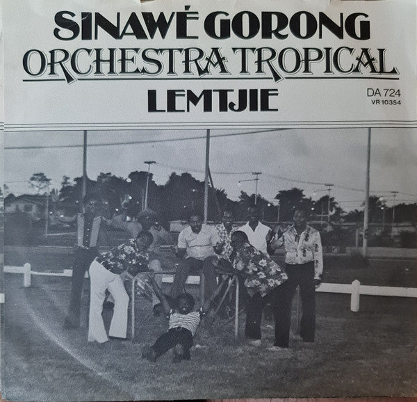 Orchestra Tropical - Sinawé Gorong Vinyl Singles Vinyl Very Good (VG) <br> Hoes Good Plus (G+)