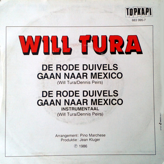 Will Tura - De Rode Duivels Gaan Naar Mexico Vinyl Singles Vinyl Zeer Goed / Hoesje Goed "VINYLSINGLES.NL"