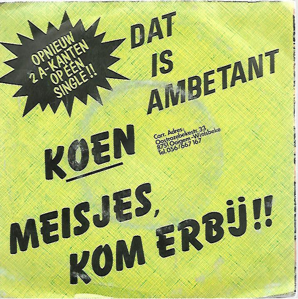 Koen - Meisjes, Kom Erbij!! Vinyl Singles Vinyl Very Good (VG) <br> Hoes Good Plus (G+)