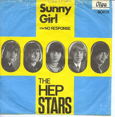 Hep Stars - Sunny Girl C/W No Response Vinyl Singles Vinyl Very Good (VG) <br> Hoes Good Plus (G+)