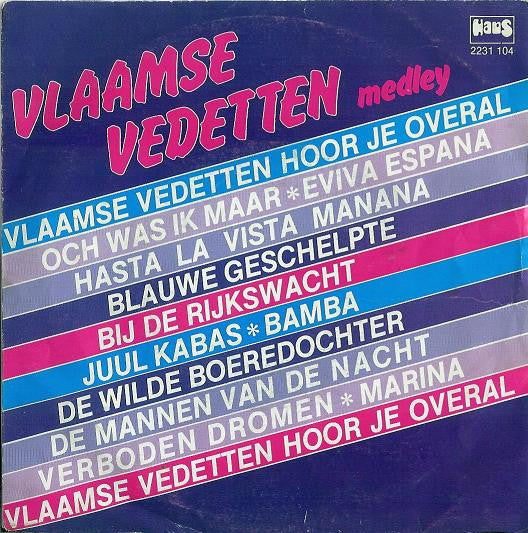 Vlaamse Vedetten - Vlaamse Vedetten Hoor Je Overal Vinyl Singles Vinyl Very Good (VG) <br> Hoes Good Plus (G+)