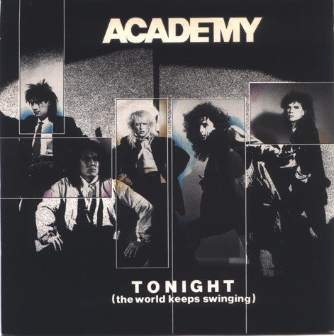 Academy - Tonight (The World Keeps Swinging) Vinyl Singles Vinyl Very Good (VG) <br> Hoes Good Plus (G+)