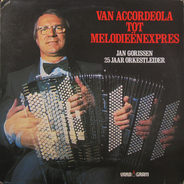 Jan Gorissen - Van Accordeola Tot Melodieënexpres (LP) Vinyl LP