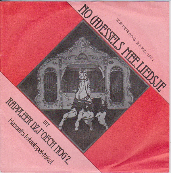 Hasselts Revuekoor - No (H)essels Mee.liedsje Uit Rappeleer Dzj'oech Nog? Vinyl Singles Vinyl Very Good (VG) <br> Hoes Good Plus (G+)