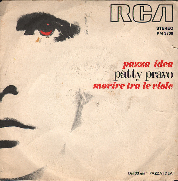 Patty Pravo - Pazza Idea Vinyl Singles Vinyl Very Good (VG) <br> Hoes Good Plus (G+)