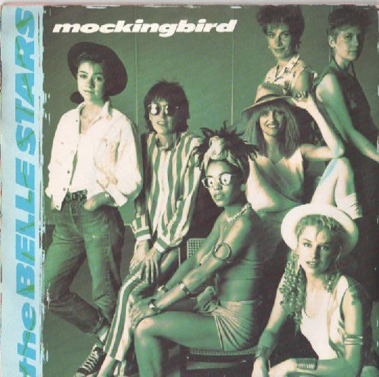 Belle Stars - Mockingbird Vinyl Singles Vinyl Very Good (VG) <br> Hoes Good Plus (G+)