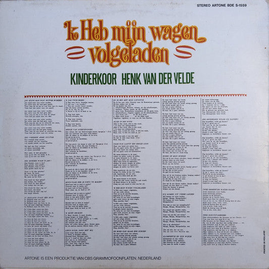 Henk Van Der Velde's Kinderkoor - 'k Heb Mijn Wagen Volgeladen (LP) Vinyl LP Vinyl Zeer Goed / Hoesje Goed "VINYLSINGLES.NL"