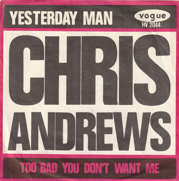 Chris Andrews - Yesterday Man 40404 Vinyl Singles Vinyl Very Good (VG) <br> Hoes Good Plus (G+)