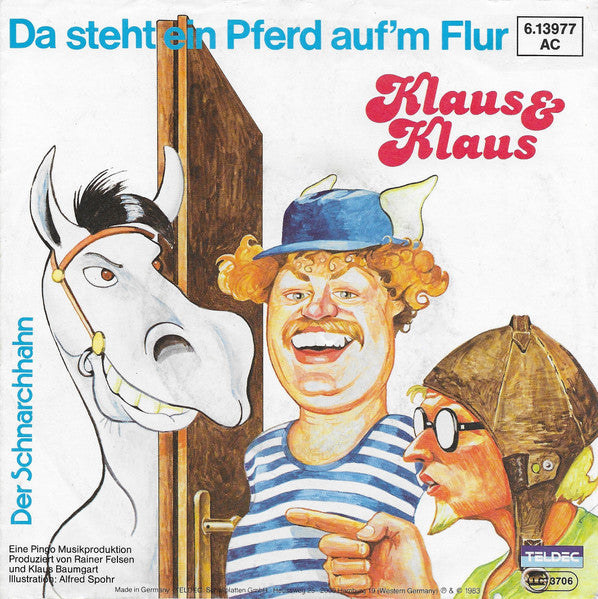 Klaus & Klaus - Da Steht Ein Pferd Auf'm Flur Vinyl Singles Vinyl Very Good (VG) <br> Hoes Good Plus (G+)