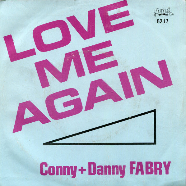 Danny & Conny Fabry, De Danny Fabry Band - Love Me Again Vinyl Singles Vinyl Very Good (VG) <br> Hoes Good Plus (G+)