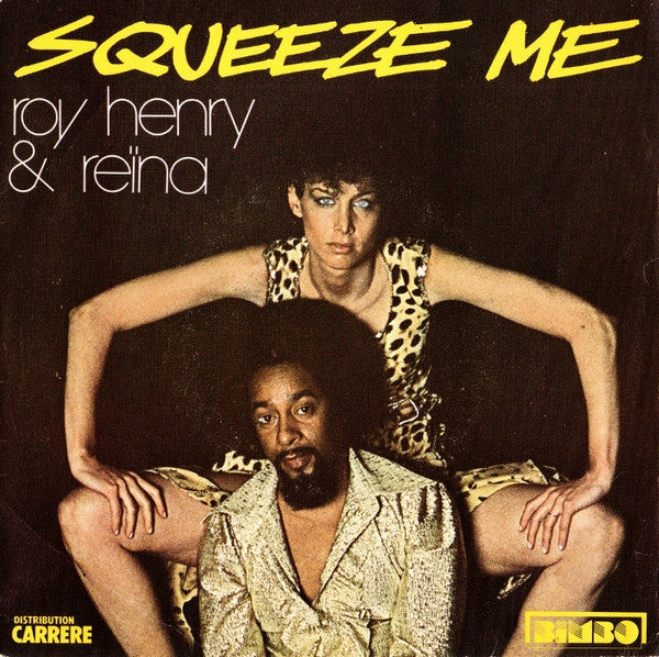 Roy Henry & Reïna - Squeeze Me Vinyl Singles Vinyl Very Good (VG) <br> Hoes Good Plus (G+)