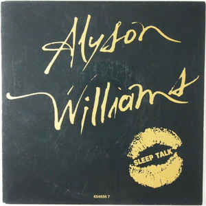 Alyson Williams - Sleep Talk Vinyl Singles Vinyl Very Good (VG) <br> Hoes Good Plus (G+)