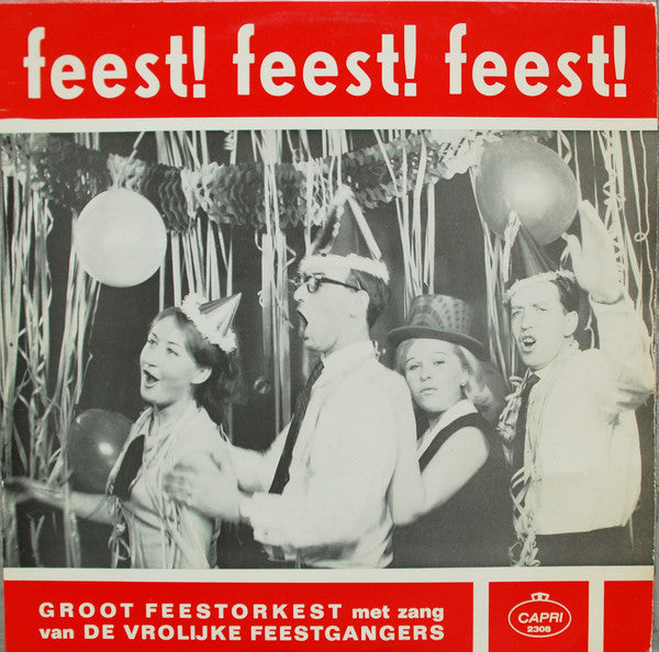 Groot Feestorkest Met Zang Van De Vrolijke Feestgangers - Feest ! Feest ! Feest ! (LP) Vinyl LP Vinyl Very Good (VG) <br> Hoes Good Plus (G+)