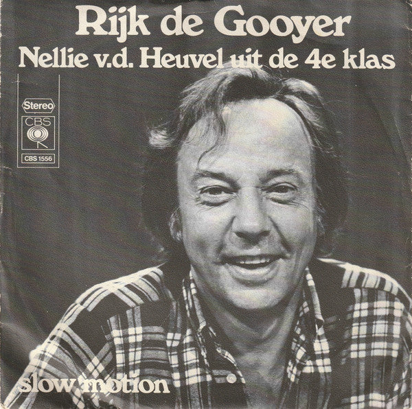 Rijk de Gooyer - Nellie v.d. Heuvel Uit De 4e Klas Vinyl Singles Vinyl Goed / Hoesje Plakband "VINYLSINGLES.NL"