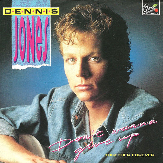 Dennis Jones - Don't Wanna Give Up Vinyl Singles