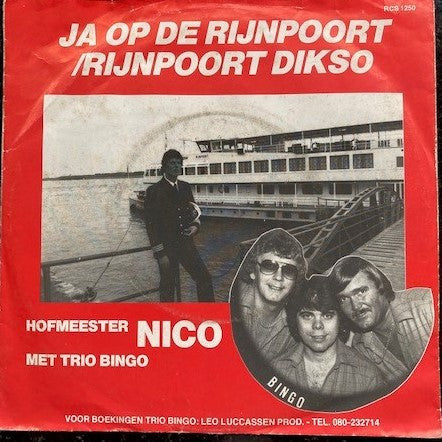 Hofmeester Nico Met Trio Bingo - Ja Op De Rijnpoort Vinyl Singles Vinyl Very Good (VG) <br> Hoes Good Plus (G+)