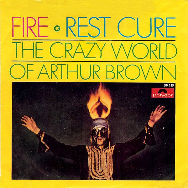 Crazy World Of Arthur Brown - Fire Vinyl Singles Vinyl Very Good (VG) <br> Hoes Good Plus (G+)