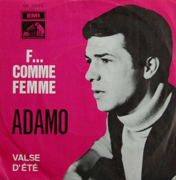 Adamo - F.... Comme Femme Vinyl Singles Vinyl Very Good (VG) <br> Hoes Good Plus (G+)